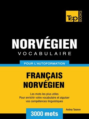 cover image of Vocabulaire Français-Norvégien pour l'autoformation. 3000 mots